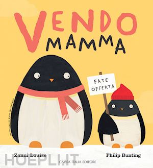 zanni louise; bunting philip - vendo mamma