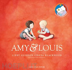 gleeson libby - amy & louis. ediz. a colori