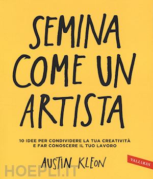 kleon austin - semina come un artista