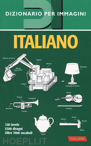 aa.vv. - italiano. dizionario per immagini