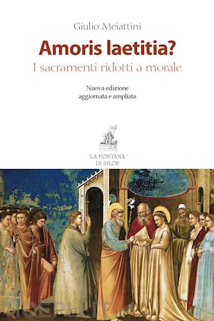 meiattini giulio - amoris laetitia?