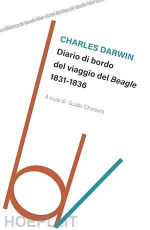 darwin charles - diario di bordo del viaggio del beagle