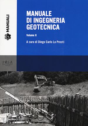 lo presti diego carlo (curatore) - manuale di ingegneria geotecnica. vol. 2