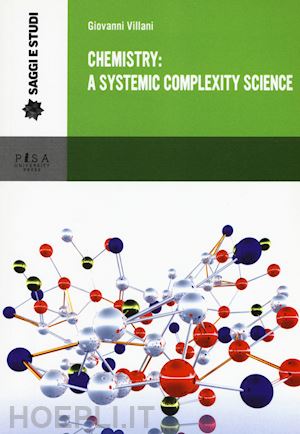 villani giovanni - chemistry: a systemic complexity science