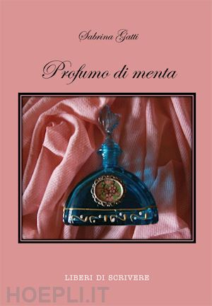 gatti sabrina - profumo di menta