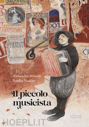mitsiali alexandra; mai v. (curatore) - il piccolo musicista. ediz. a colori
