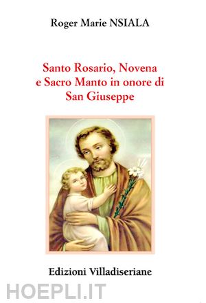 nsiala roger marie - santo rosario, novena e sacro manto in onore di san giuseppe