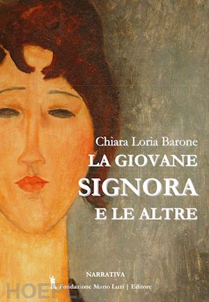 loria barone chiara - la giovane signora e le altre