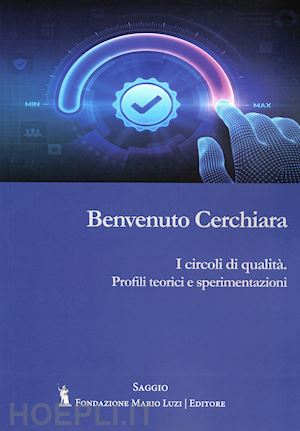 cerchiara benvenuto - i circoli di qualità. profili teorici e di sperimentazione