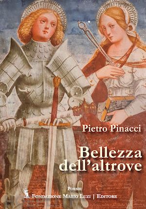 pinacci pietro - bellezza dell'altrove