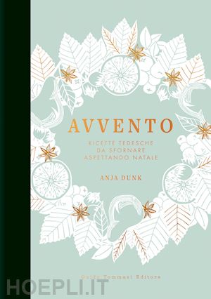 dunk anja - avvento. ricette tedesche da sfornare aspettando il natale