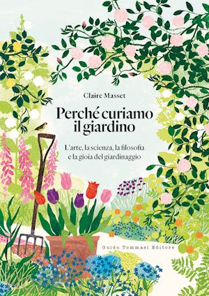 masset claire - perche' curiamo il giardino