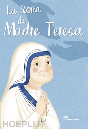 fabris francesca - la storia di madre teresa. ediz. illustrata