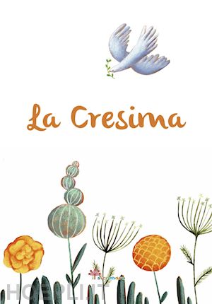 La Cresima Giordano Elena Peluso Martina Libro Il Sicomoro 01 19 Hoepli It