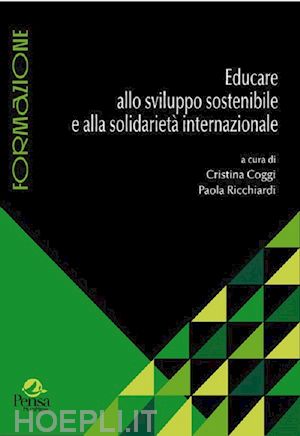 coggi c. (curatore); ricchiardi p. (curatore) - educare allo sviluppo sostenibile e alla solidarieta' internazionale