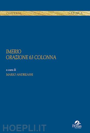 andreassi m.(curatore) - imerio. orazione 63 colonna