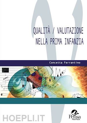 ferrantino concetta - qualità/valutazione nella prima infanzia