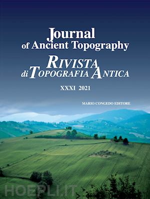 uggeri g.(curatore) - journal of ancient topography-rivista di topografia antica (2021). vol. 31