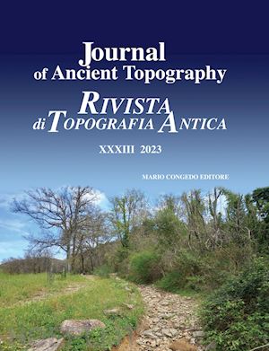 patitucci uggeri s.(curatore) - journal of ancient topography-rivista di topografia antica (2023). vol. 33