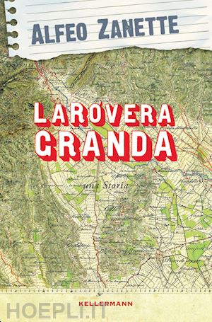 zanette alfeo - la rovera granda. una storia