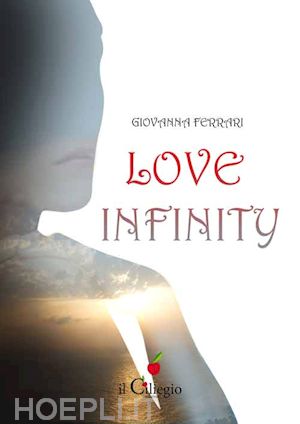 ferrari giovanna - love infinity. ediz. italiana