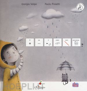 volpe giorgio - e se il cielo non piovesse? inbook