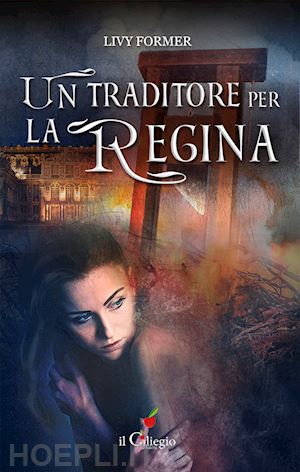 former livy - un traditore per la regina