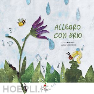 vincenzi elisa - allegro con brio. ediz. a colori