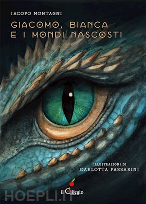 montagni iacopo - giacomo, bianca e i mondi nascosti