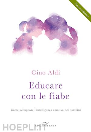 aldi gino - educare con le fiabe - intelligenza emotiva