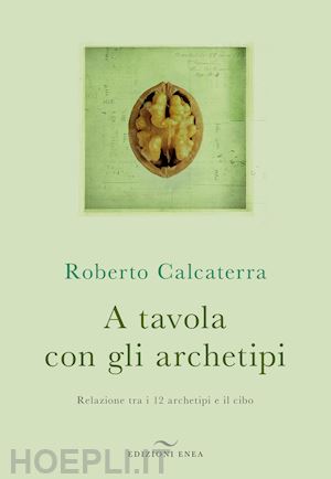 calcaterra roberto - a tavola con gli archetipi