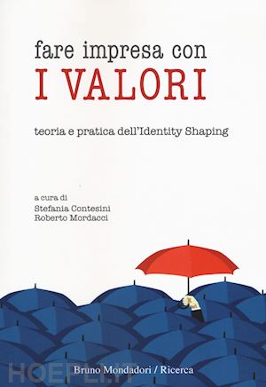 contesini stefania; mordacci roberto - fare impresa con i valori