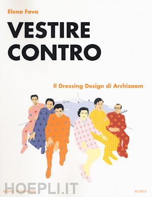 fava elena - vestire contro. il dressing design di archizoom