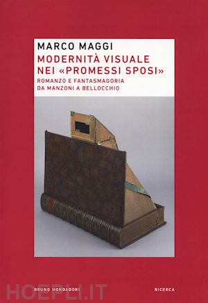maggi marco - modernita' visuale nei promessi sposi