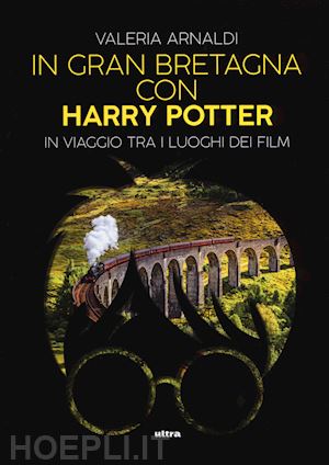 arnaldi valeria - in gran bretagna con harry potter