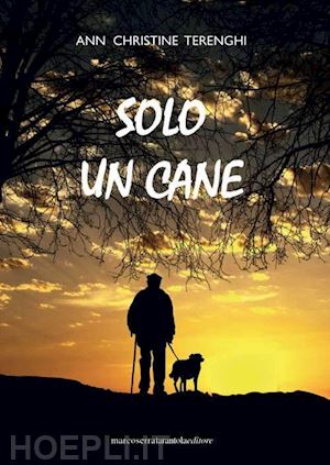 terenghi ann christine - solo un cane