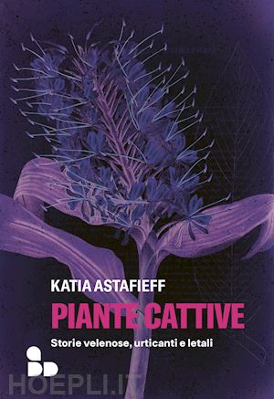astafieff katia - piante cattive