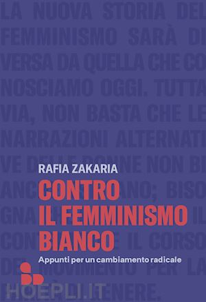 zakaria rafia - contro il femminismo bianco