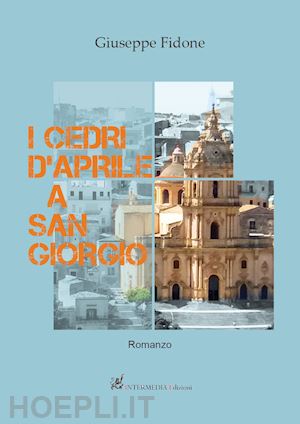 fidone giuseppe - i cedri d'aprile a san giorgio