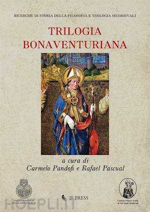 pascual r.(curatore); pandolfi c.(curatore) - trilogia bonaventuriana