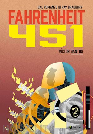 santos victor - fahrenheit 451 dal romanzo di ray bradbury