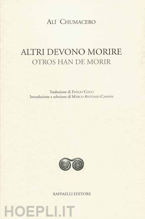 chumachero ali; campos m. a. (curatore) - altri devono morire-otros han de morir