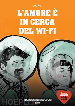  - l'amore è in cerca del wi-fi