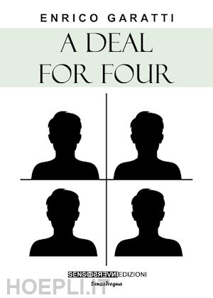 garatti enrico - a deal for four