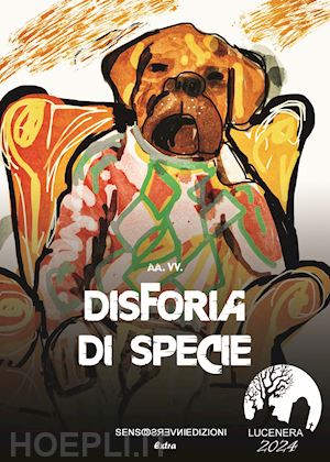  - disforia di specie