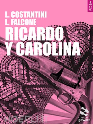 laura costantini; loredana falcone - ricardo y carolina