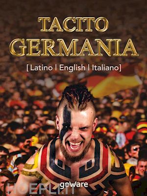tacito - germania. in latino, english, italiano