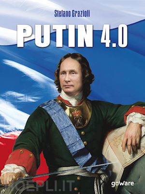 grazioli stefano - putin 4.0