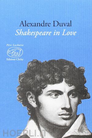 duval alexandre; lombardi m. (curatore) - shakespeare in love. ediz. multilingue