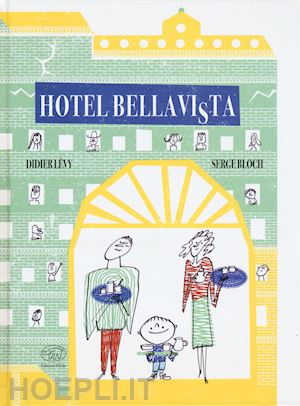 levy didier - hotel bellavi(s)ta. ediz. a colori